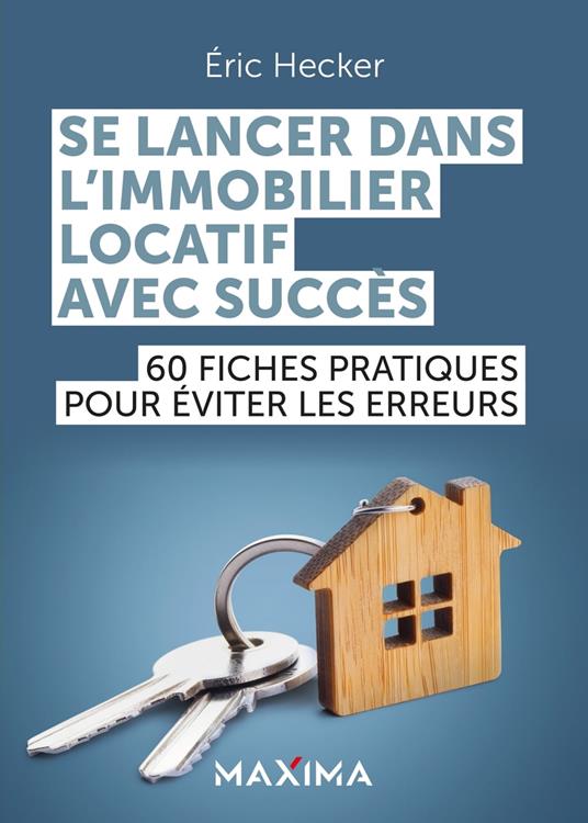 Se lancer dans l'immobilier locatif avec succès