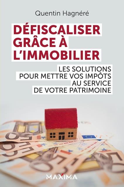 Défiscaliser grâce à l'immobilier