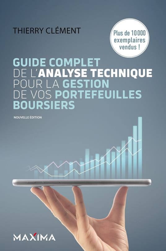 Guide complet de l'analyse technique pour la gestion de vos portefeuilles boursiers - 8e éd.