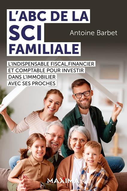 L'ABC de la SCI familiale