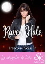 Raven Hale - L'intégrale