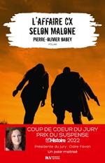 L'affaire CX selon Malone - Coup de coeur du Jury Prix du Suspense Psychologique 2022