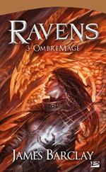 OmbreMage: Les Chroniques des Ravens, T3