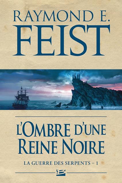 La Guerre des Serpents, T1 : L'Ombre d'une reine noire