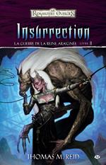 Insurrection: La Guerre de la Reine Araignée, T2