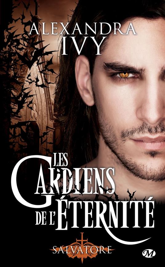 Les Gardiens de l'éternité, T6 : Salvatore