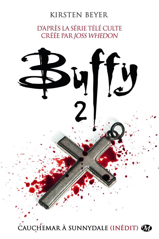 Buffy, T2.2 : Cauchemar à Sunnydale