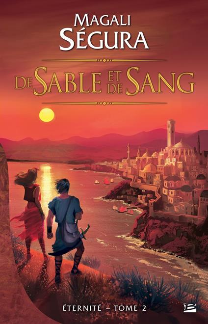 Éternité, T2 : De sable et de sang