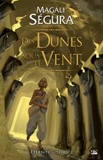 Éternité, T3 : Des dunes sous le vent