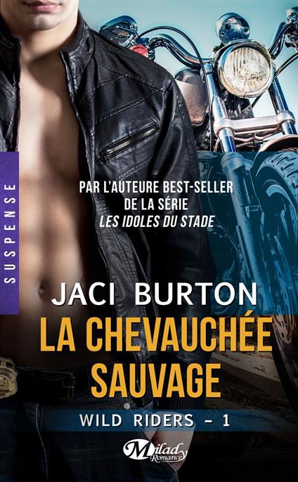 Wild Riders, T1 : La Chevauchée sauvage