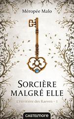 L'Héritière des Raeven : Sorcière malgré elle