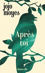 La trilogie Avant toi, T2 : Après toi