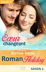 Roman Holiday, T2 : Coeur changeant - Épisode 4