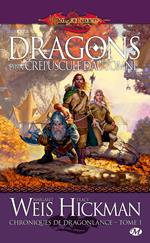 Chroniques de Dragonlance, T1 : Dragons d'un crépuscule d'automne