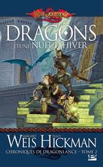 Chroniques de Dragonlance, T2 : Dragons d'une nuit d'hiver
