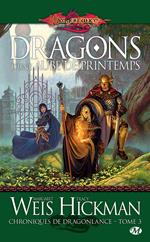 Chroniques de Dragonlance, T3 : Dragons d'une aube de printemps