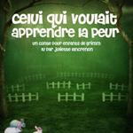 Celui qui voulait apprendre la peur