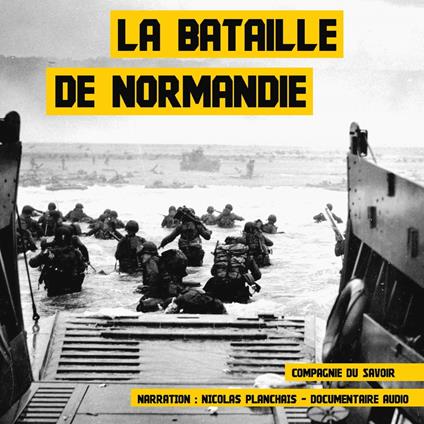 La bataille de Normandie