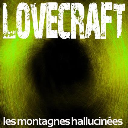 Les montagnes hallucinées