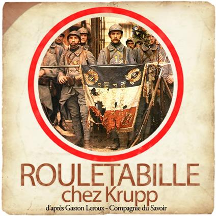 Rouletabille chez Krupp