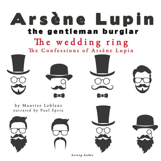 The Wedding-Ring, The Confessions Of Arsène Lupin