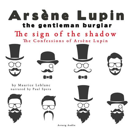 The Sign Of The Shadow, The Confessions Of Arsène Lupin