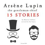 Arsène Lupin, gentleman-thief: 15 stories