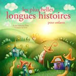 Les plus belles longues histoires pour enfants