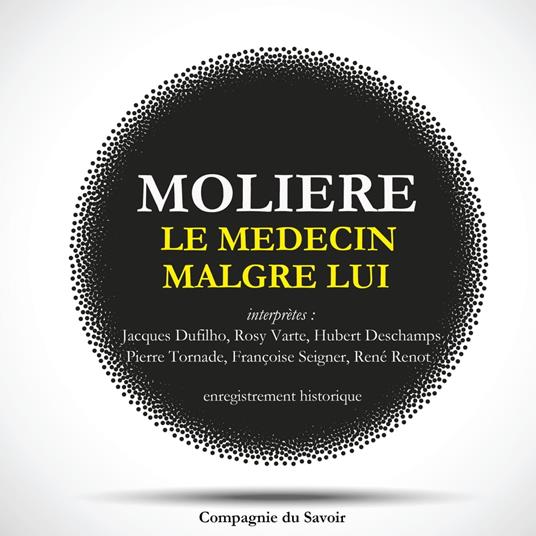 Le médecin malgré lui de Molière