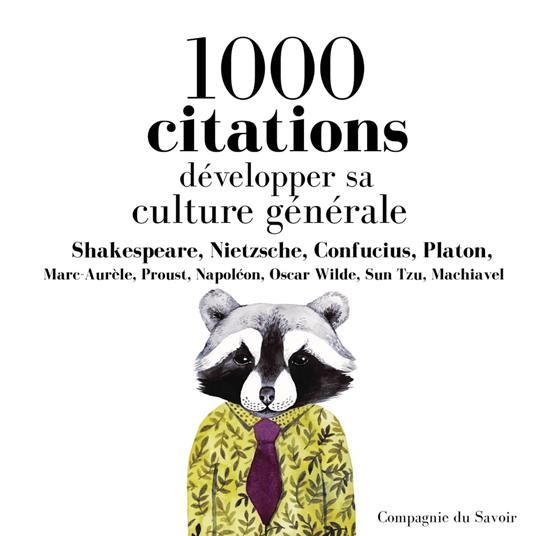 Développer sa culture générale en 1000 citations