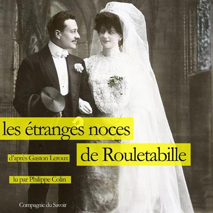 Les Étranges Noces de Rouletabille