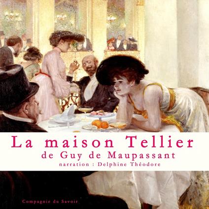 La maison Tellier, Un conte de Maupassant