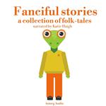 Fanciful stories for kids