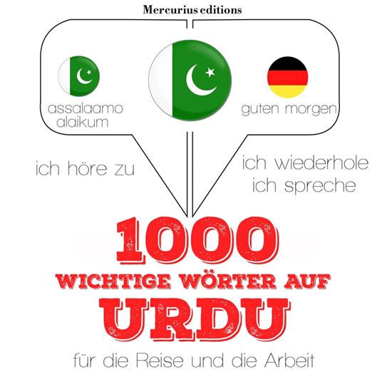 1000 wichtige Wörter auf Urdu für die Reise und die Arbeit