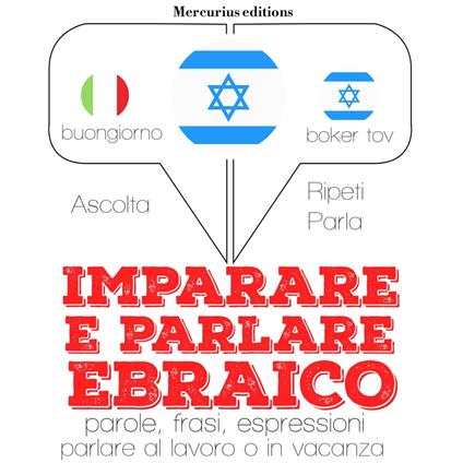 Imparare & parlare Ebraico