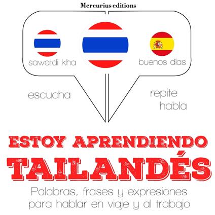 Estoy aprendiendo el tailandés