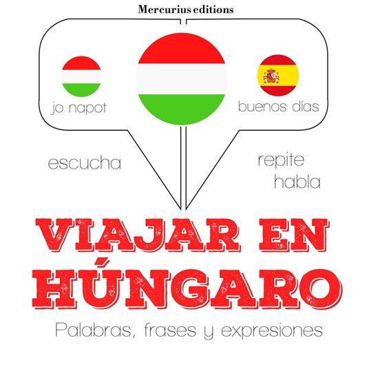 Viajar en húngaro