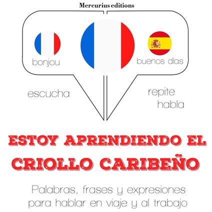 Estoy aprendiendo el criollo caribeño