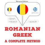 Româna - greaca: o metoda completa