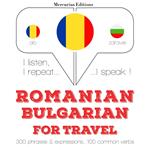 Româna - bulgara: Pentru calatorie