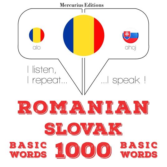 Slovaca - Romania: 1000 de cuvinte de baza