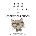 300 citas de escritores rusos