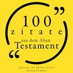 100 Zitate aus dem Alten Testament