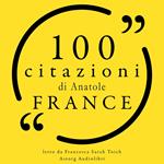 100 citazioni Anatole Francia