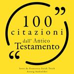 100 citazioni dall'Antico Testamento