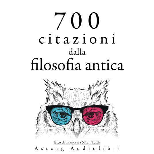 700 citazioni dalla filosofia antica