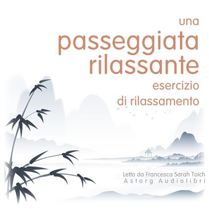 Una passeggiata rilassante: Esercizio di rilassamento