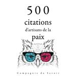 500 citations d'artisans de la paix