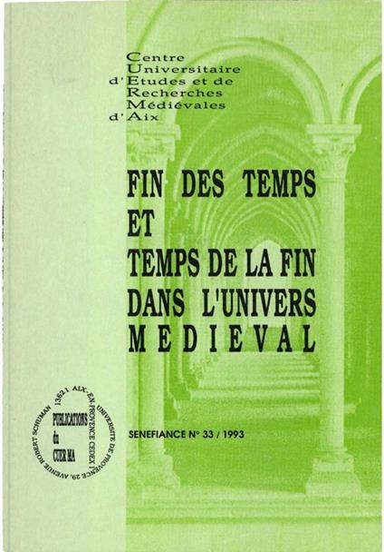 Fin des temps et temps de la fin dans l'univers médiéval