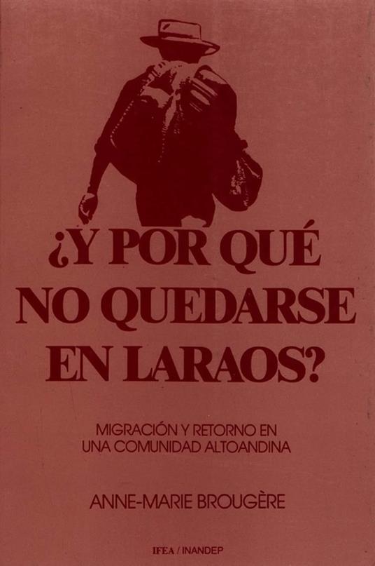 ¿Y por qué no quedarse en Laraos?